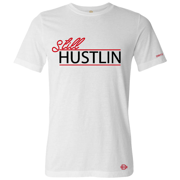 Still Hustlin - White Tee