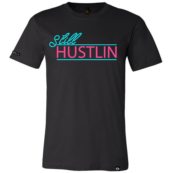 Still Hustlin - Black Tee/MIA